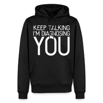 continue de parler je te diagnostique - Sweat à capuche Premium bio Homme - noir - Devant - Nico (187cm)