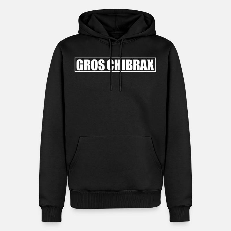 Gros Chibrax - Sweat à capuche Premium bio Homme - noir