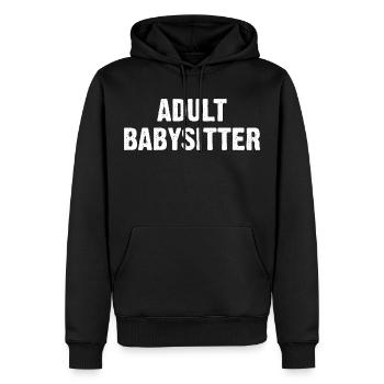 Adult Babysitter - Männer Premium Bio Hoodie - Schwarz - Vorne - Nico (187cm)