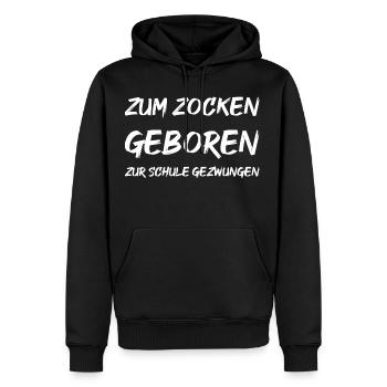 Zum zocken geboren zur Schule gezwungen - Männer Premium Bio Hoodie - Schwarz - Vorne - Nico (187cm)