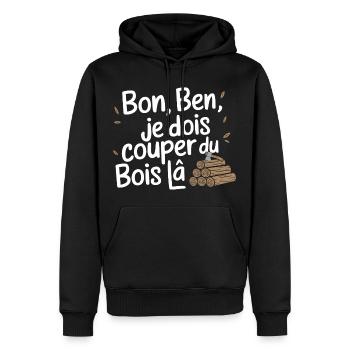 Bon Ben Je dois Couper du bois - Sweat à capuche Premium bio Homme - noir - Devant - Nico (187cm)