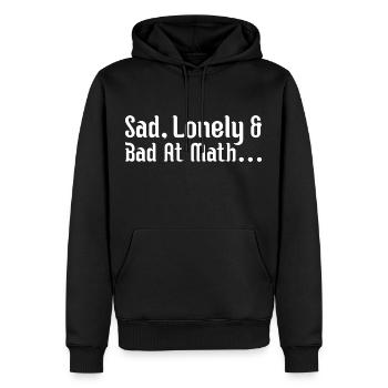 sad, lonely and bad at math - Sweat à capuche Premium bio Homme - noir - Devant - Nico (187cm)