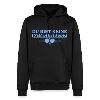 Du bist keine Konkurrenz Tischtennis - Männer Premium Bio Hoodie - Schwarz - Vorne - Nico (187cm)