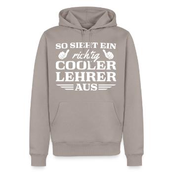 Referendar Lehrkraft Cooler Lehrer Geschenk - Männer Premium Bio Hoodie - Taupe - Vorne - Nico (187cm)