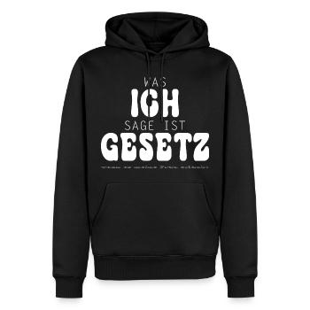 Was ich sage ist Gesetz - Männer Premium Bio Hoodie - Schwarz - Vorne - Nico (187cm)