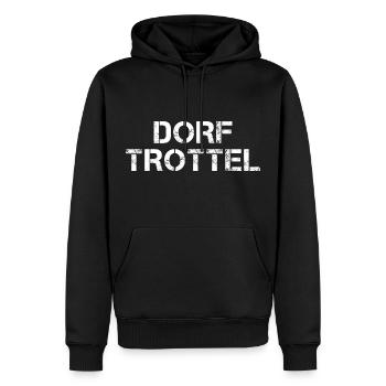 Dorftrottel Dorf Trottel Dorfleben Kerb Dorfdepp - Männer Premium Bio Hoodie - Schwarz - Vorne - Nico (187cm)