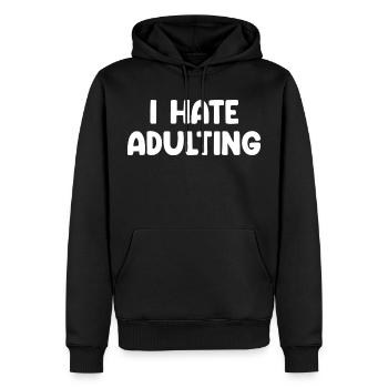 I Hate Adulting - Männer Premium Bio Hoodie - Schwarz - Vorne - Nico (187cm)
