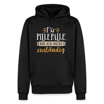 Für Pillepalle bin ich nicht zuständig - Männer Premium Bio Hoodie - Schwarz - Vorne - Nico (187cm)