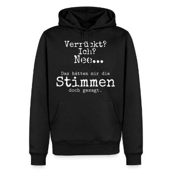 Verrueckt Stimmen hoeren 2 weiss - Männer Premium Bio Hoodie - Schwarz - Vorne - Nico (187cm)