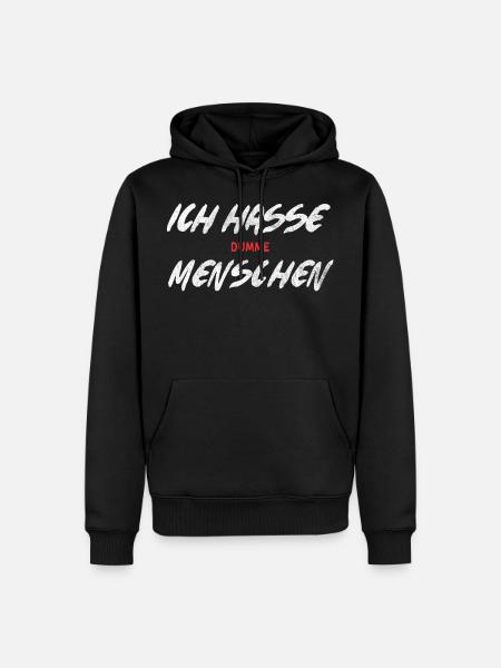 Ich hasse dumme Menschen - Männer Premium Bio Hoodie - Schwarz