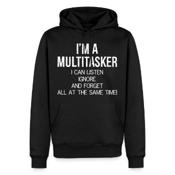 Ich bin ein Multitasker, ich kann zuhören, ignorieren und vergessen - Männer Premium Bio Hoodie - Schwarz - Vorne - Nico (187cm)