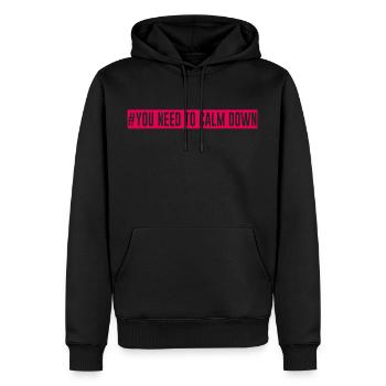 "#You need to calm down" - Männer Premium Bio Hoodie - Schwarz - Vorne - Nico (187cm)