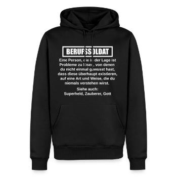 Berufssoldat lustige Sprüche Geschenk - Männer Premium Bio Hoodie - Schwarz - Vorne - Nico (187cm)