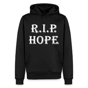 RIP Hope Hope meurt le dernier dicton drôle - Sweat à capuche Premium bio Homme - noir - Devant - Nico (187cm)