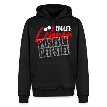 Cooler Lehrer positiv getestet Geschenk Lehrer - Männer Premium Bio Hoodie - Schwarz - Vorne - Nico (187cm)