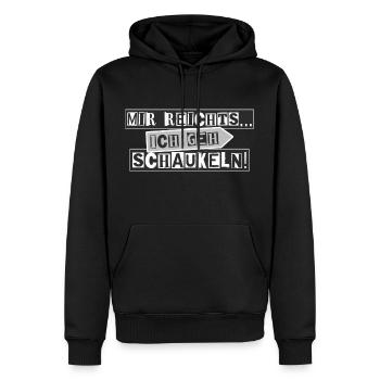 Mir reichts... ich geh schaukeln! - Männer Premium Bio Hoodie - Schwarz - Vorne - Nico (187cm)