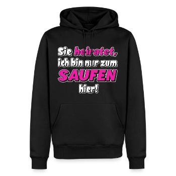 Sie heiratet, ich bin nur zum saufen hier. JGA - Männer Premium Bio Hoodie - Schwarz - Vorne - Nico (187cm)