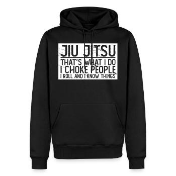 Jiu Jitsu that's what I do I choke I roll - Männer Premium Bio Hoodie - Schwarz - Vorne - Nico (187cm)