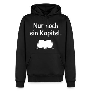 Nur noch ein Kapitel Buch Leser Spruch T-Shirt - Männer Premium Bio Hoodie - Schwarz - Vorne - Nico (187cm)