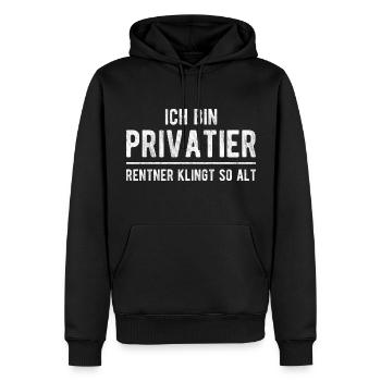 Privatier lustiger Spruch Ruhestand Rentner Rente - Männer Premium Bio Hoodie - Schwarz - Vorne - Nico (187cm)