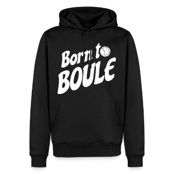 Born to Boule dicton pour Bouler et Pétanque - Sweat à capuche Premium bio Homme - noir - Devant - Nico (187cm)