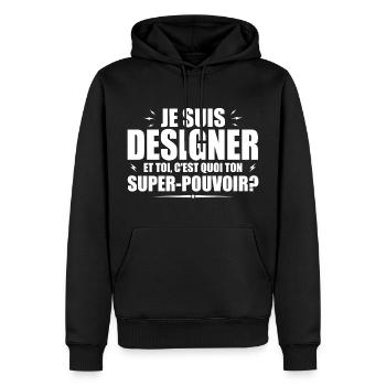 Je suis Designer. C'est quoi ton super pouvoir ? - Sweat à capuche Premium bio Homme - noir - Devant - Nico (187cm)