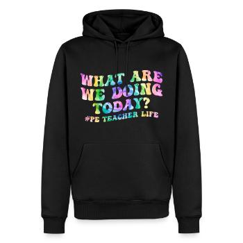 What Are We Doing Today - PE Teacher Life Tie Dye - Sweat à capuche Premium bio Homme - noir - Devant - Nico (187cm)