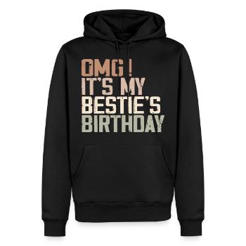 OMG It's My Bestie's Birthday Best Friend Birthday - Sweat à capuche Premium bio Homme - noir - Devant - Nico (187cm)