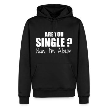 Bist du Single - Männer Premium Bio Hoodie - Schwarz - Vorne - Nico (187cm)