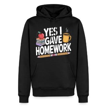 High School Teacher Yes I Gave Homework Education - Sweat à capuche Premium bio Homme - noir - Devant - Nico (187cm)