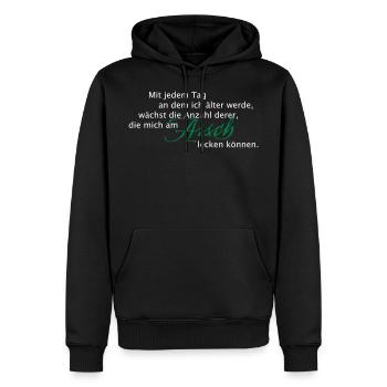 Mit jeden Tag - am Arsch lecken - Männer Premium Bio Hoodie - Schwarz - Vorne - Nico (187cm)