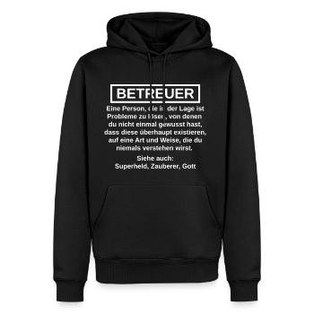 Betreuer lustige Sprüche Geschenk - Männer Premium Bio Hoodie - Schwarz - Vorne - Nico (187cm)