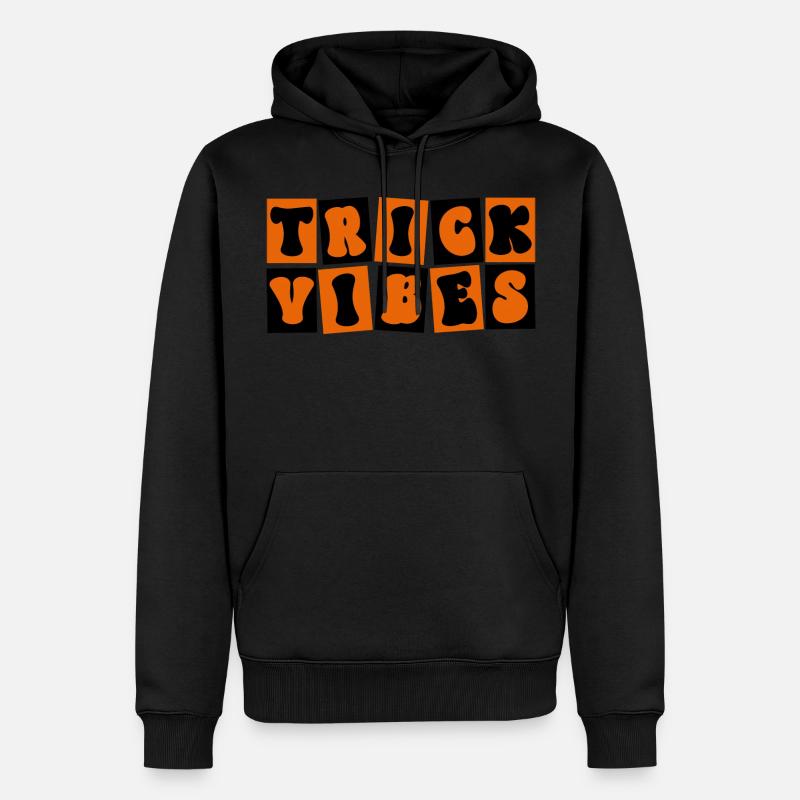 Trick Vibes Blague Drôle Halloween - Sweat à capuche Premium bio Homme - noir