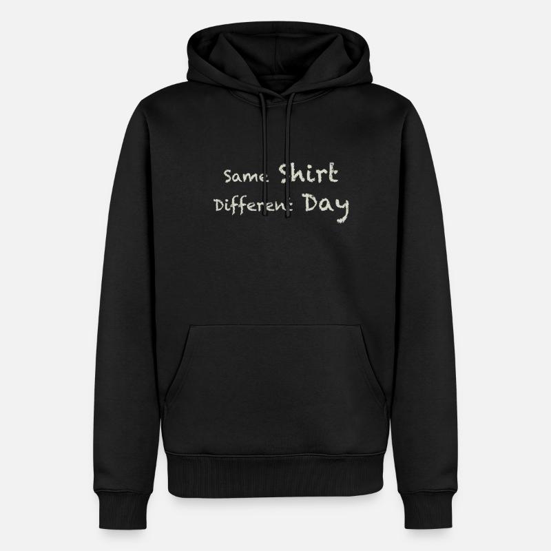 same shirt different day - Männer Premium Bio Hoodie - Schwarz