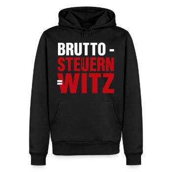 Brutto - Steuern = Witz - Männer Premium Bio Hoodie - Schwarz - Vorne - Nico (187cm)