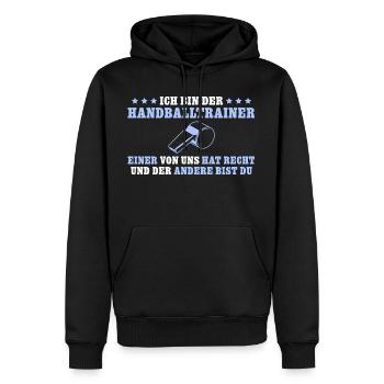 Handballtrainer hat Recht Handballer - Männer Premium Bio Hoodie - Schwarz - Vorne - Nico (187cm)
