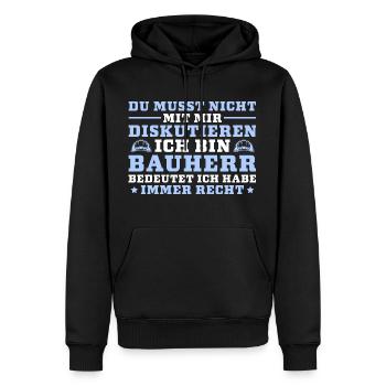 Bauherr Nicht diskutieren Bauleiter - Männer Premium Bio Hoodie - Schwarz - Vorne - Nico (187cm)