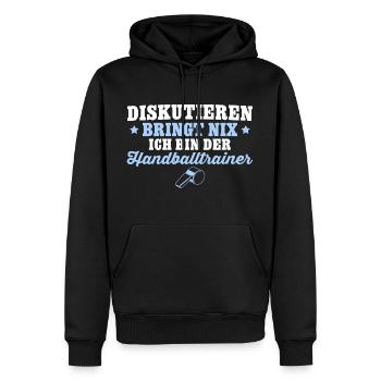 Handballtrainer Diskutieren bringt nix - Männer Premium Bio Hoodie - Schwarz - Vorne - Nico (187cm)