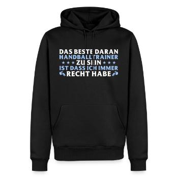 Handballtrainer hat immer Recht - Männer Premium Bio Hoodie - Schwarz - Vorne - Nico (187cm)
