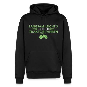 Langsam reicht's ich geh Traktor fahren - Männer Premium Bio Hoodie - Schwarz - Vorne - Nico (187cm)