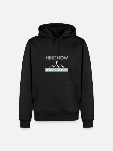 Hike now - work later - Men’s Premium Organic Hoodie - black