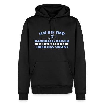 Ich habe hier das Sagen Handballtrainer - Männer Premium Bio Hoodie - Schwarz - Vorne - Nico (187cm)