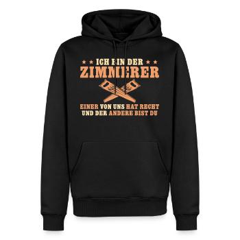 Zimmerer hat Recht Zimmermann Geschenk - Männer Premium Bio Hoodie - Schwarz - Vorne - Nico (187cm)