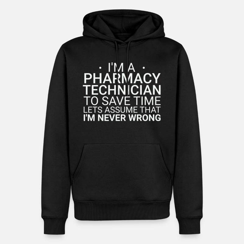 Pharmacy technician Never Wrong - Männer Premium Bio Hoodie - Schwarz