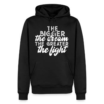 The bigger the dream the greater the fight - Männer Premium Bio Hoodie - Schwarz - Vorne - Nico (187cm)