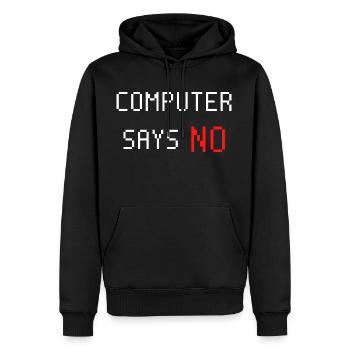 Computer sagt nein. Computer says no. Spruch - Männer Premium Bio Hoodie - Schwarz - Vorne - Nico (187cm)