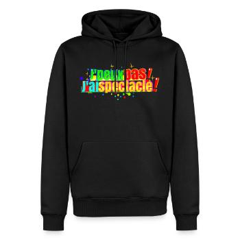 J'peux pas j'ai spectacle - Sweat à capuche Premium bio Homme - noir - Devant - Nico (187cm)