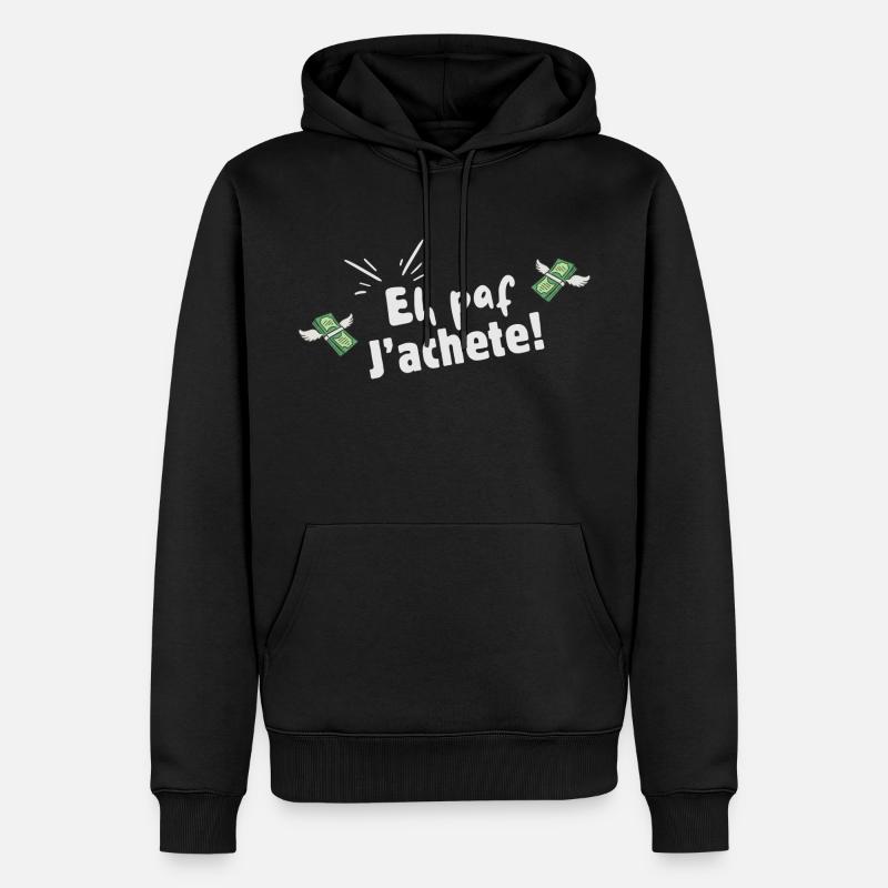 Eh paf, j'achete ! - Sweat à capuche Premium bio Homme - noir