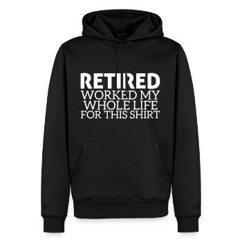 Im Ruhestand habe ich mein ganzes Leben für dieses Shirt gearbeitet - Männer Premium Bio Hoodie - Schwarz - Vorne - Nico (187cm)