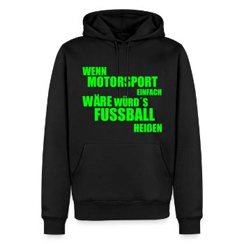 wenn Motorsport einfach wäre - Männer Premium Bio Hoodie - Schwarz - Vorne - Nico (187cm)